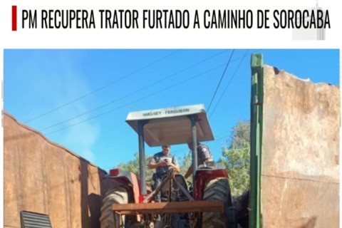 PM recupera trator furtado a caminho de Sorocaba
