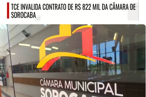 TCE invalida contrato de R$ 822 mil da Câmara de Sorocaba